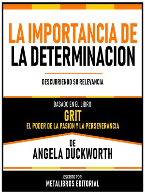 cover image of La Importancia De La Determinacion--Basado En El Libro "Grit